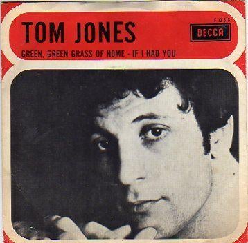 Tom Jones- Green, green grass of Home
