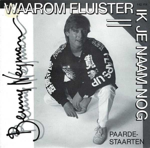 Benny Neyman - Waarom Fluister ik je Naam nog (Single), Gebruikt, 7 inch, Overige typen, Nederlandstalig