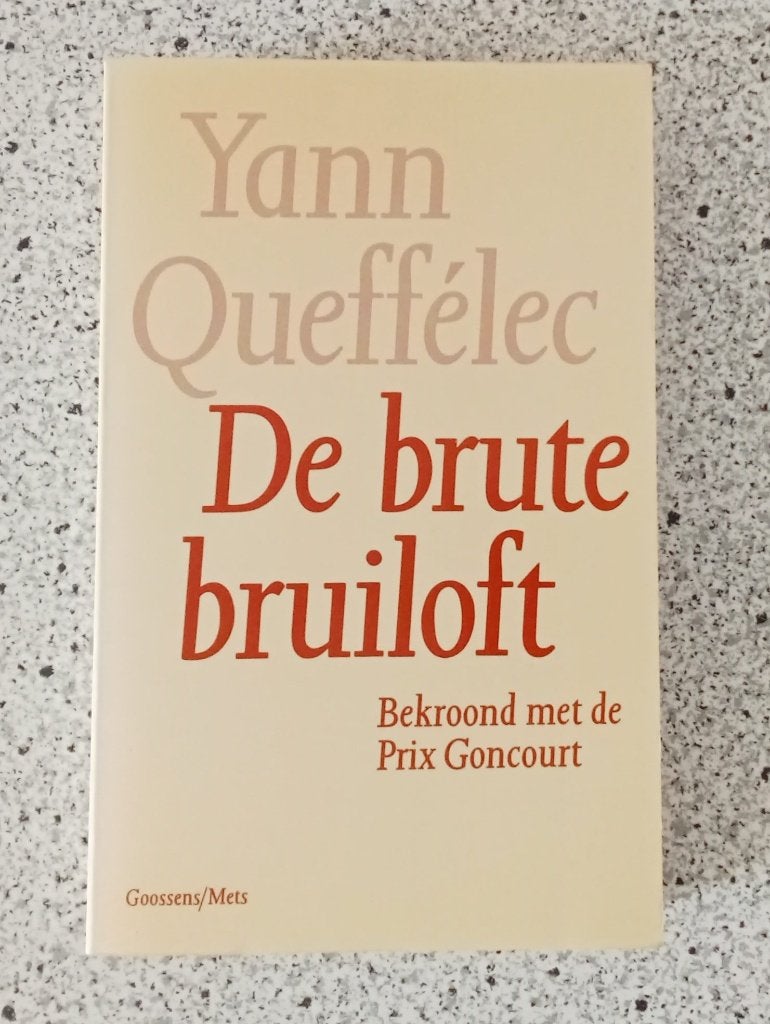 Queffelec, Yann - De brute bruiloft, Verzenden, Gelezen