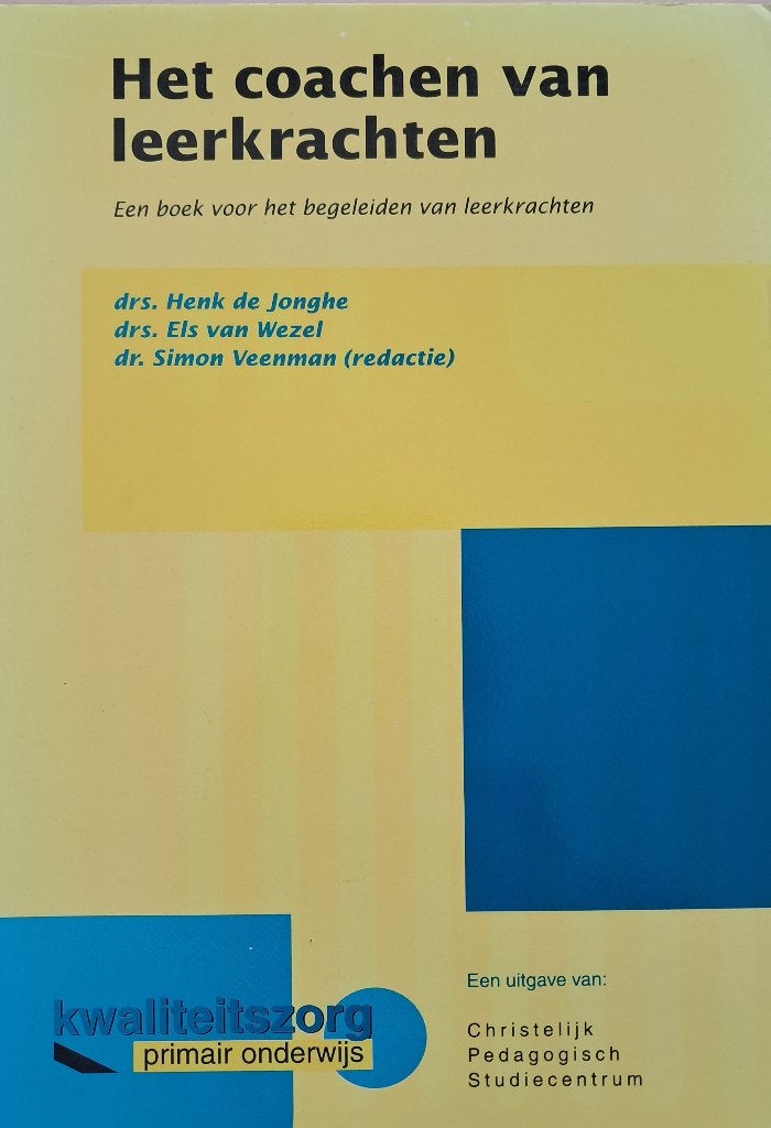 Het coachen van leerkrachten - 2e druk 1996, Drs. Henk de Jonghe, drs. Els van Wezel, dr. Simon Veenman, Ophalen of Verzenden