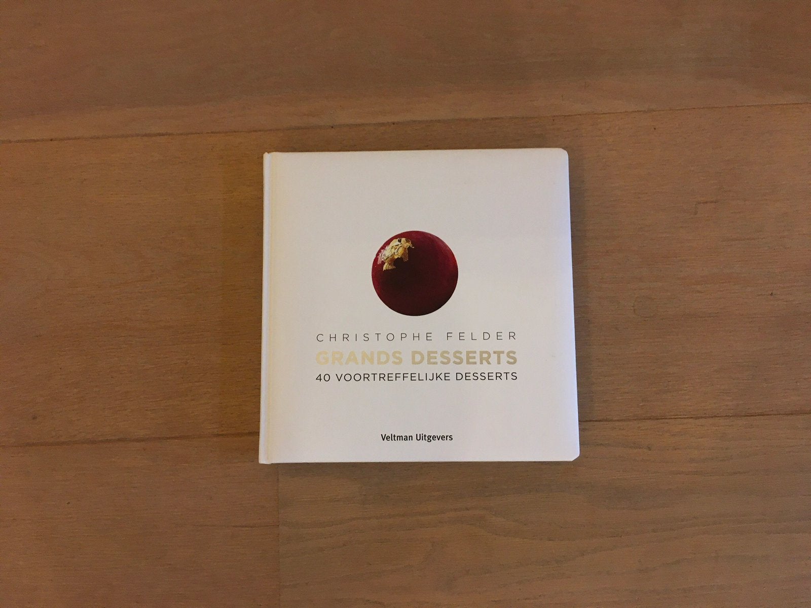 Grand desserts van Christoph Felder nieuw boek, Boeken, Ophalen of Verzenden, Nieuw