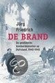 De Brand - De geallieerde bombardementen op Duitsland, Tweede Wereldoorlog, Ophalen of Verzenden, Zo goed als nieuw, Luchtmacht