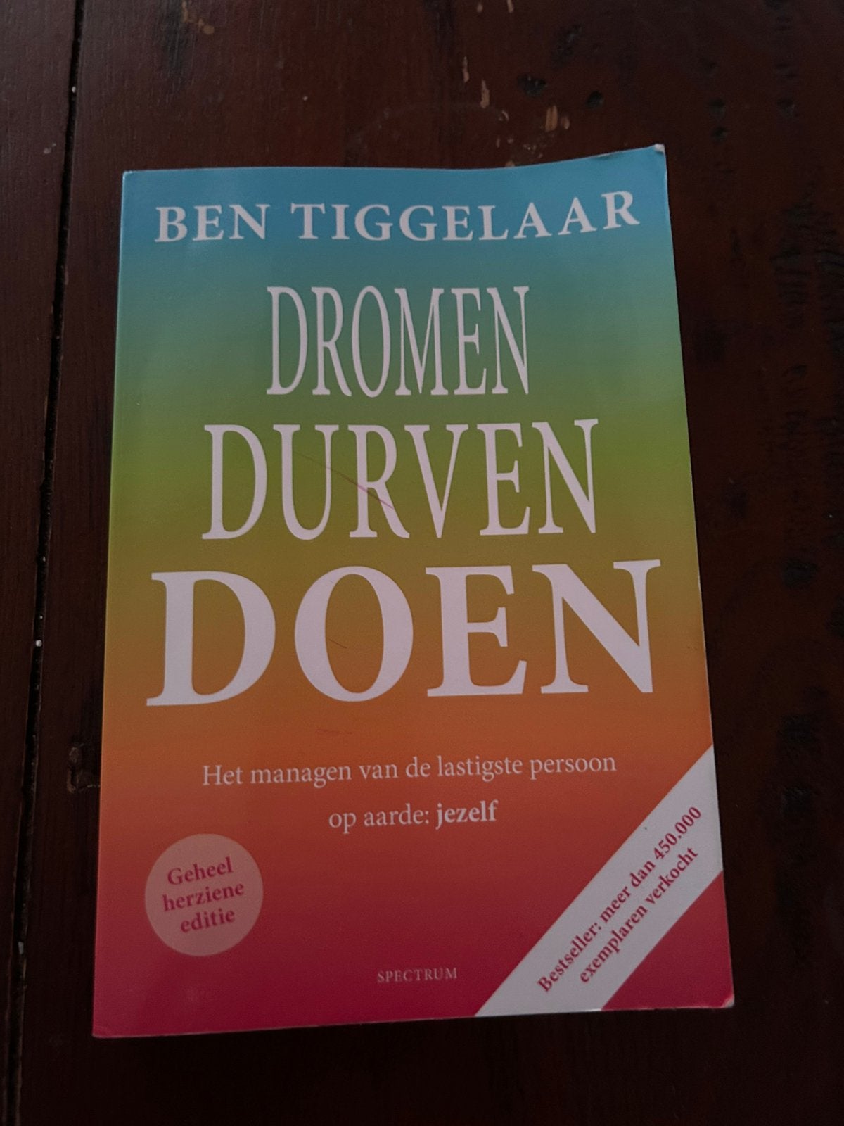 Ben Tiggelaar - Dromen, Durven, Doen, Gelezen, Ophalen of Verzenden, Ontwikkelingspsychologie, Ben Tiggelaar