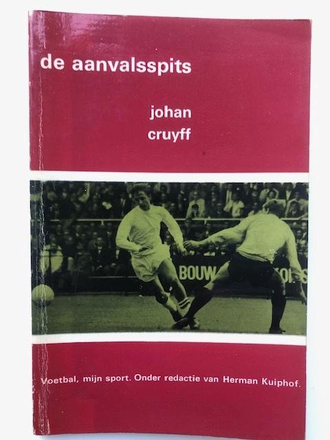 Johan Cruyff  AJAX   De aanvalsspits voetbalboek, Ophalen of Verzenden, Gelezen, Balsport