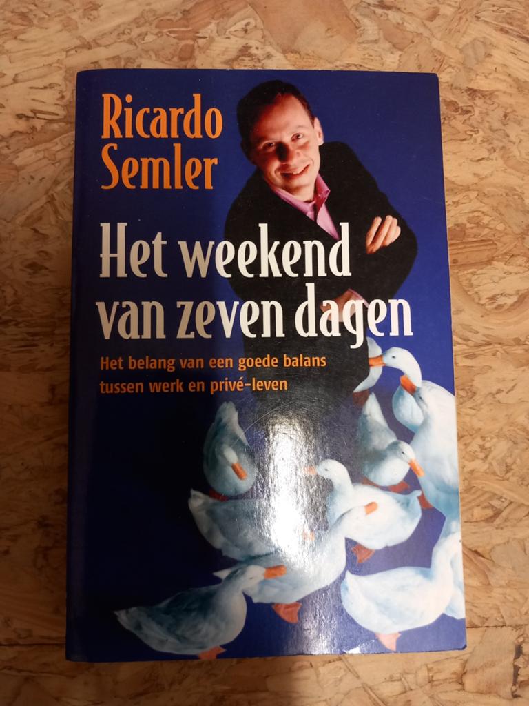 Het weekend van zeven dagen - Ricardo Semler, Ophalen of Verzenden, Gelezen, Ricardo Semler, Nederland