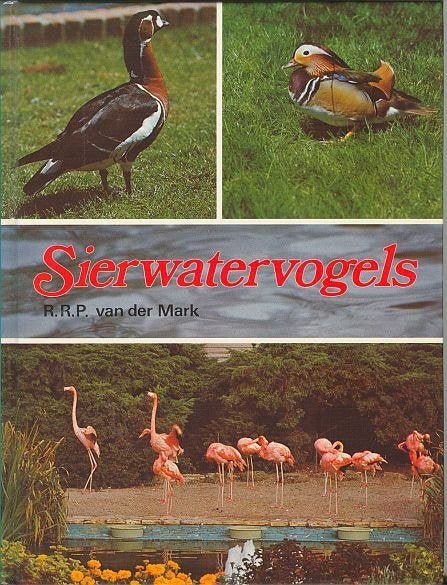 Sierwatervogels - R.R.P. van der Mark, Gelezen, Ophalen of Verzenden, Pluimvee, R.R.P. van der Mark