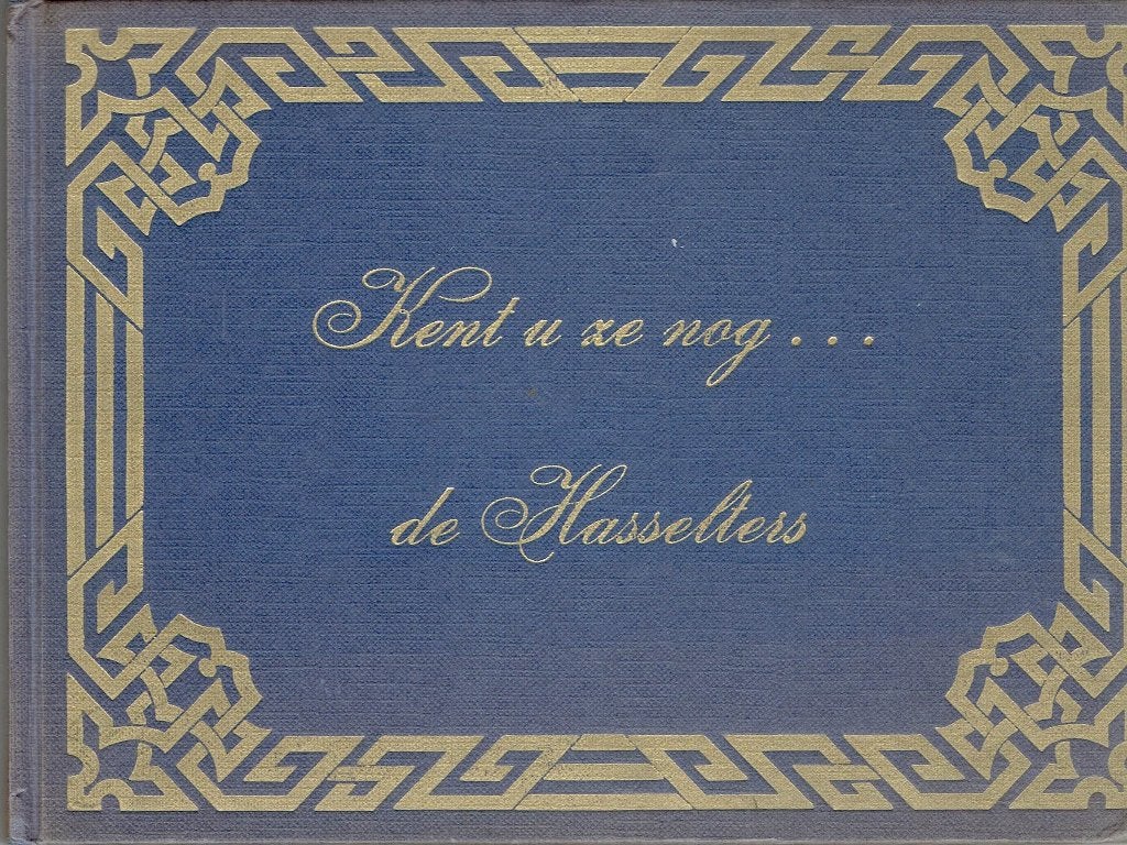 Kent u ze nog... de Hasselters - Historisch Boek, Boeken, 20e eeuw of later, Ophalen of Verzenden, Zo goed als nieuw, Joh.Gerrits