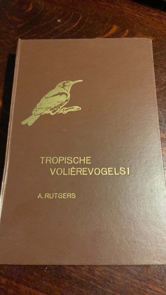Tropische volièrevogels deel 1 - A. Rutgers, Ophalen of Verzenden, Honden