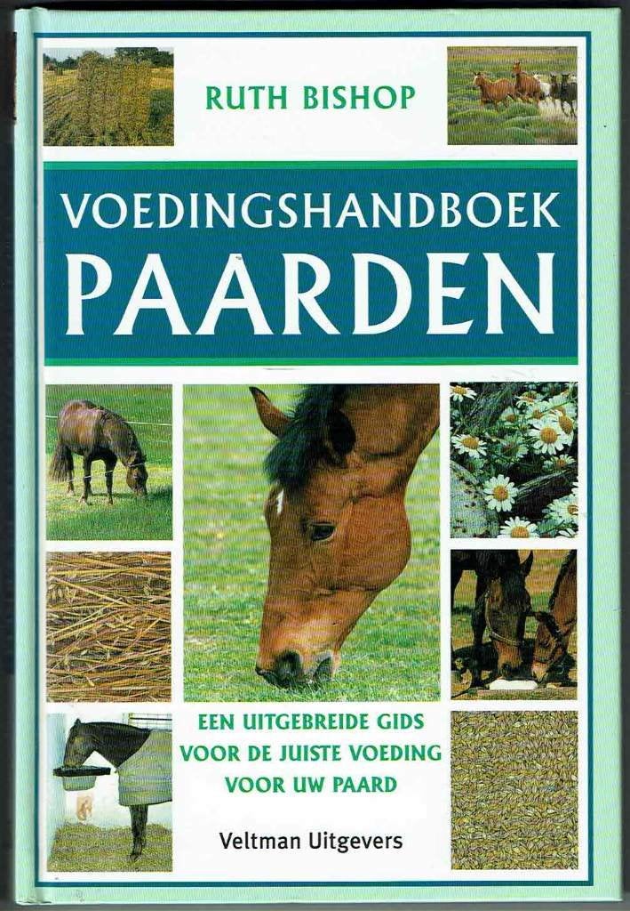 Voedingshandboek Paarden - Ruth Bishop, Ophalen of Verzenden