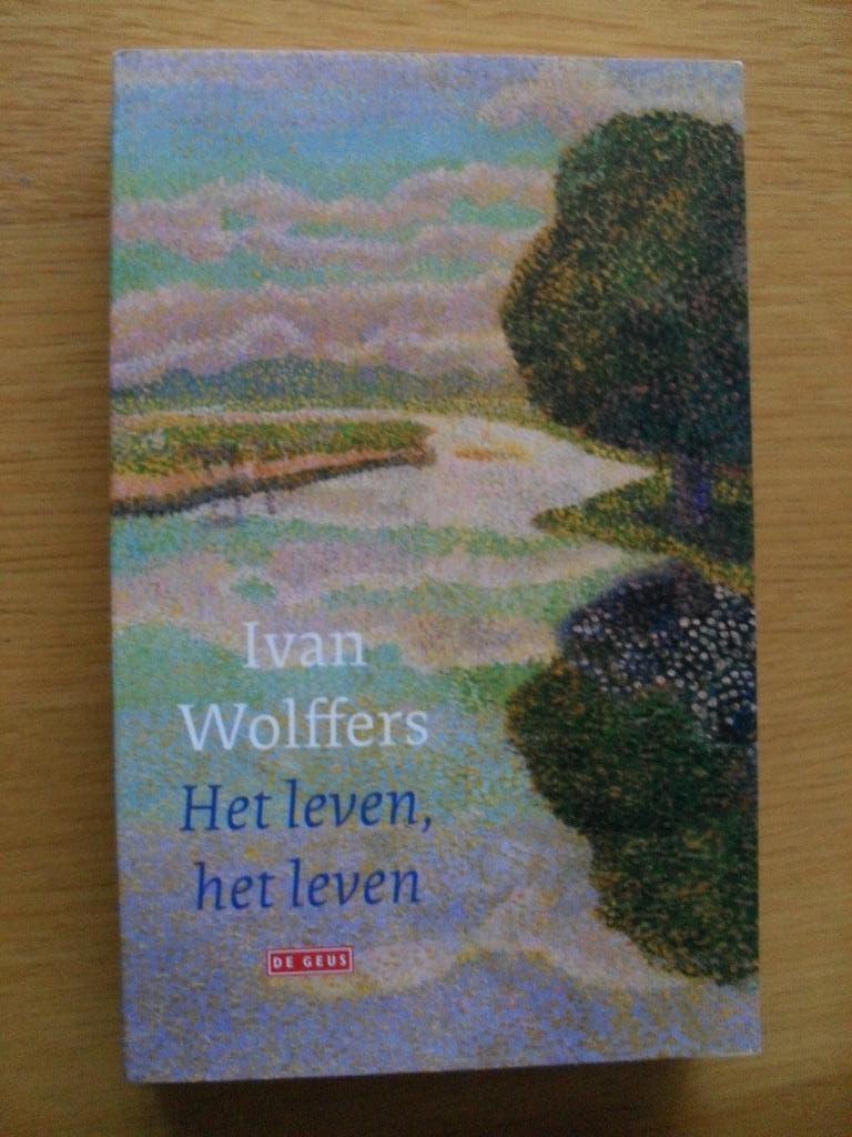 Het leven, het leven van Ivan Wolffers, Ophalen of Verzenden, Gelezen