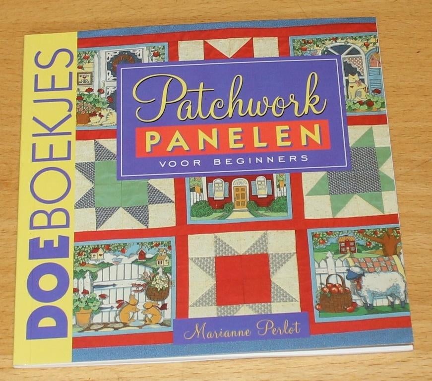 Patchwork panelen voor beginners doe0954, Boeken, Ophalen of Verzenden, Zo goed als nieuw, Borduren en Naaien, Geschikt voor kinderen