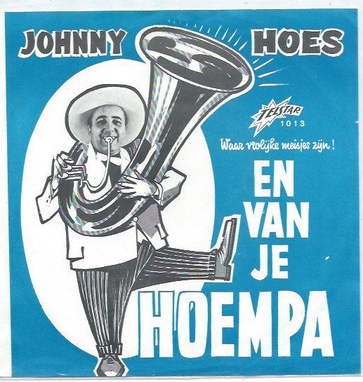 Johnny Hoes- En van je Hoempa Telstar