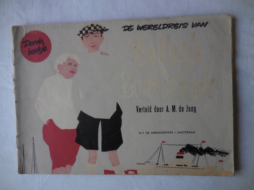 De Wereldreis van Bulletje en Bonestaak Derde boekje, Eén stripboek, A.M. de Jong en getekend door George van Raemsdonck., Ophalen