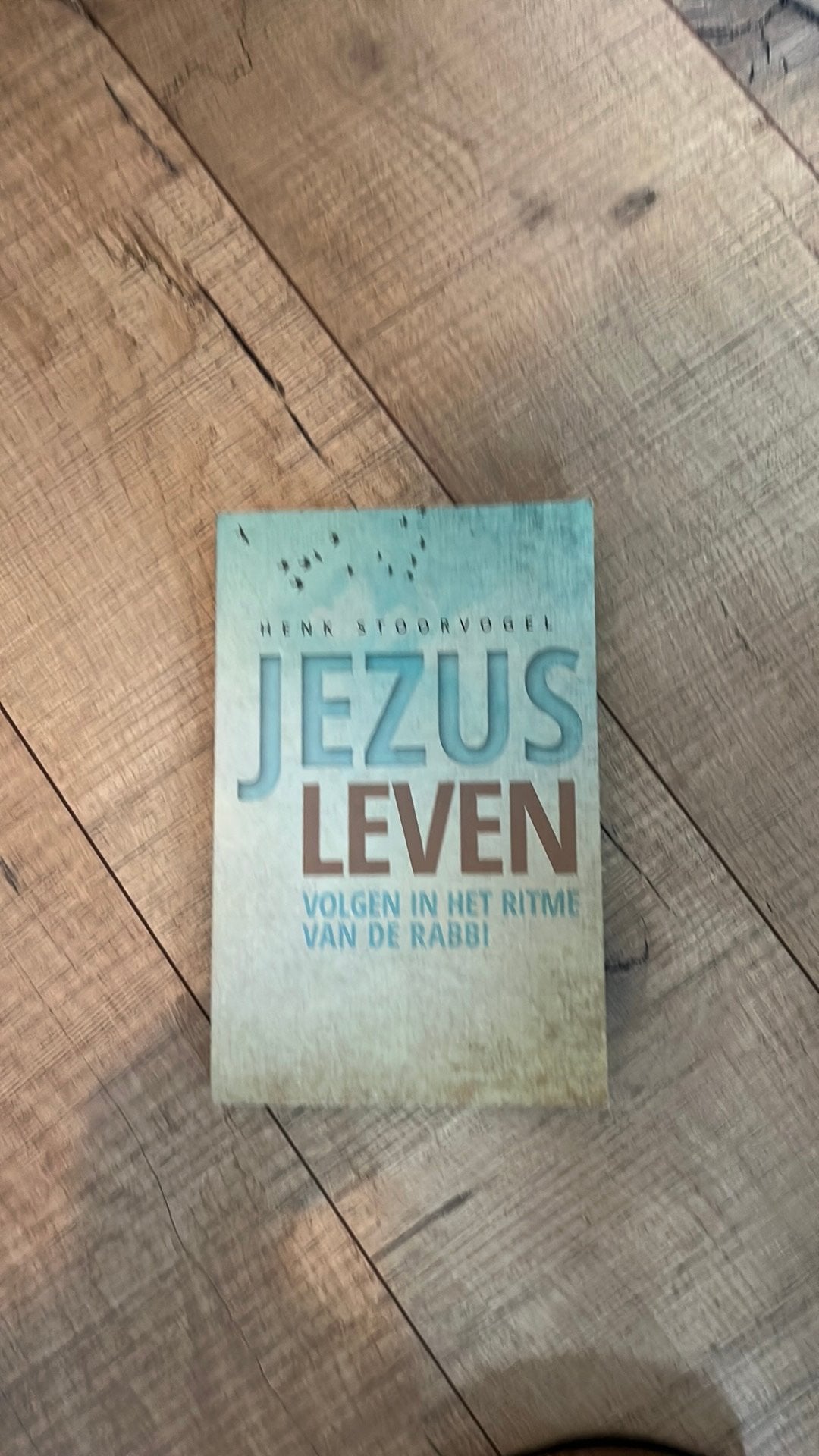 H Stoorvogel, Jezus leven, volgen in het ritme van de rabbi, Ophalen of Verzenden, Zo goed als nieuw
