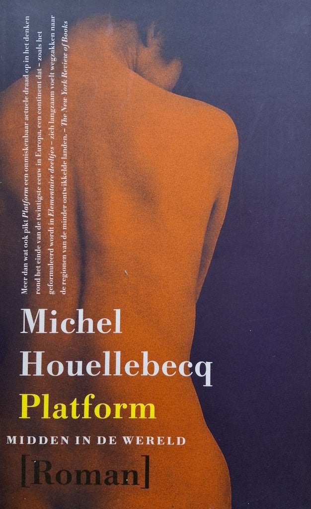 Michel Houellebecq - Platform (Ex.1), Ophalen of Verzenden, Gelezen, Europa overig