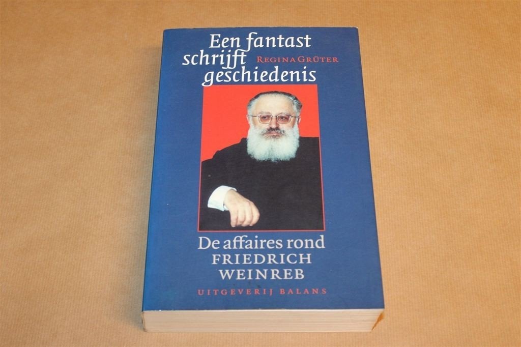 Een Fantast Schrijft Geschiedenis — Affaire Weinreb, Ophalen of Verzenden, Gelezen, Europa