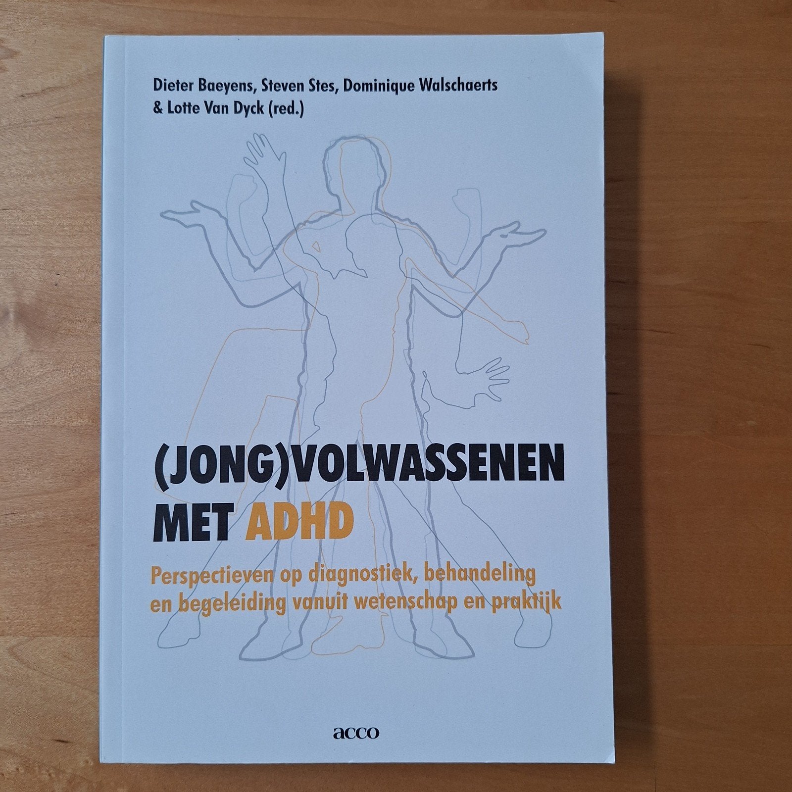 Jongvolwassenen met ADHD, Ophalen of Verzenden, Zo goed als nieuw, Klinische psychologie, Baeyens, S. Stes, D. Walschaerts, Lotte Van Dyck