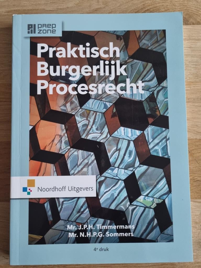 Studieboek Praktisch burgerlijk procesrecht, Boeken, Ophalen of Verzenden, Zo goed als nieuw, HBO, J.P.H. Timmermans; N.H.P.G. Sommers