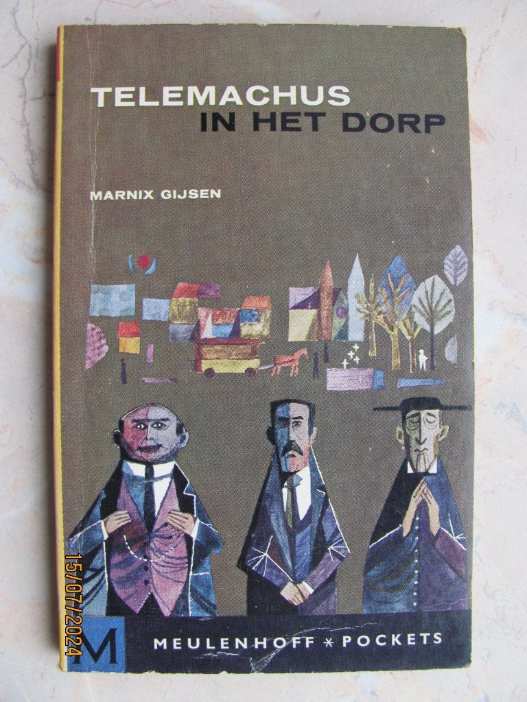 BOEK Marnix GIJSEN roman TELEMACHUS in het DORP 1961 IZGS, Boeken, Gelezen, België, Marnix Gijsen, Ophalen of Verzenden