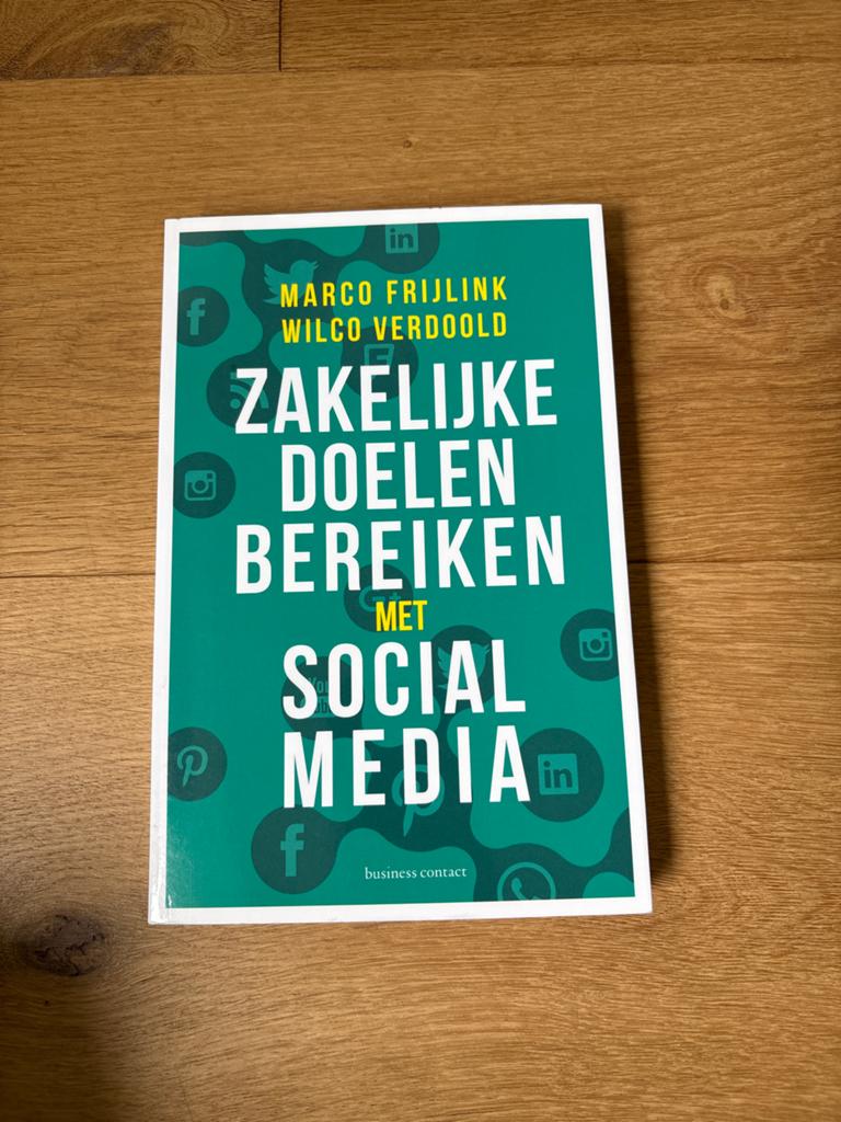 Zakelijke Doelen Bereiken met Social Media, Ophalen of Verzenden, Zo goed als nieuw