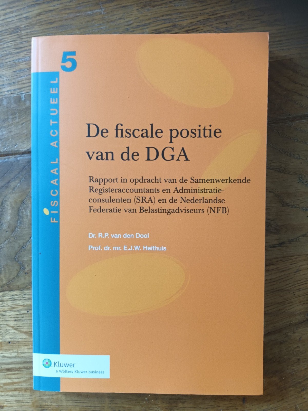 Van Den Dool + Heithuis	De fiscale positie van de DGA, Boeken, Ophalen of Verzenden, Zo goed als nieuw, Management