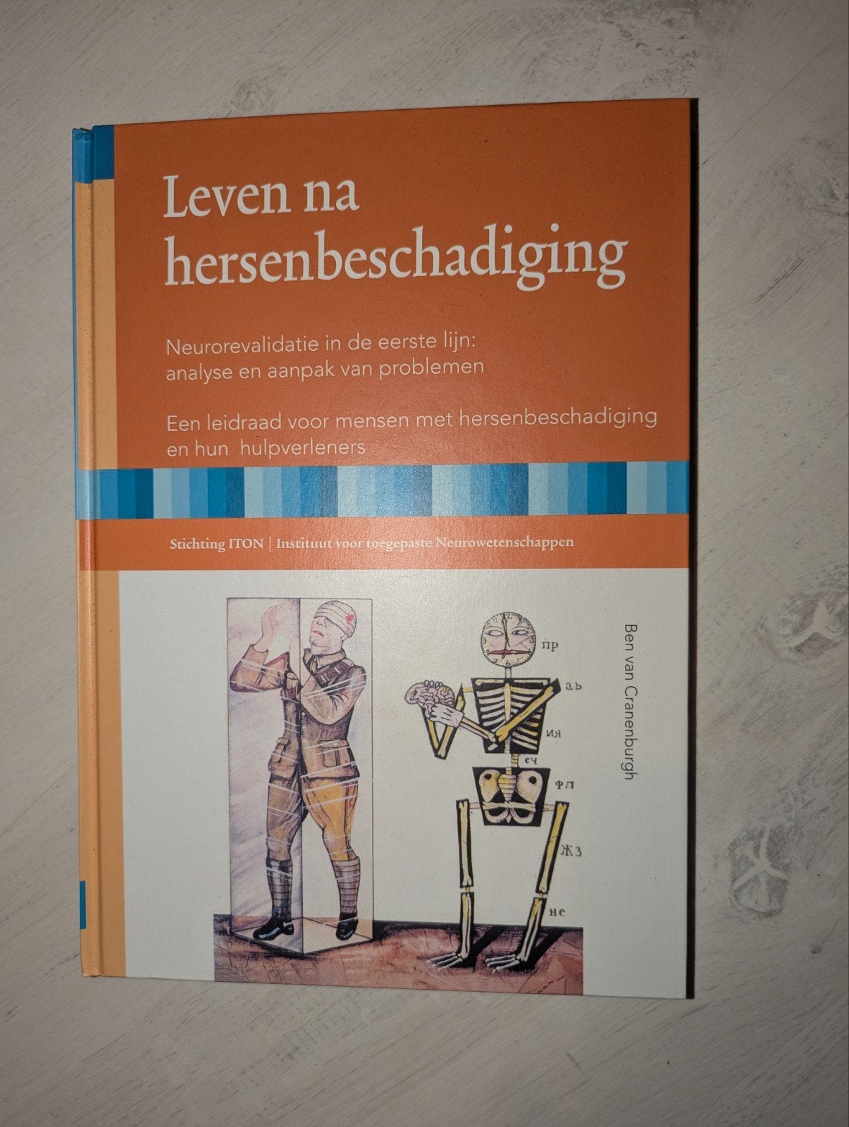 Leven na hersenbeschadiging - Neurorevalidatie, Boeken, Ophalen, Zo goed als nieuw, Gezondheid en Conditie, Ben van Cranenburgh