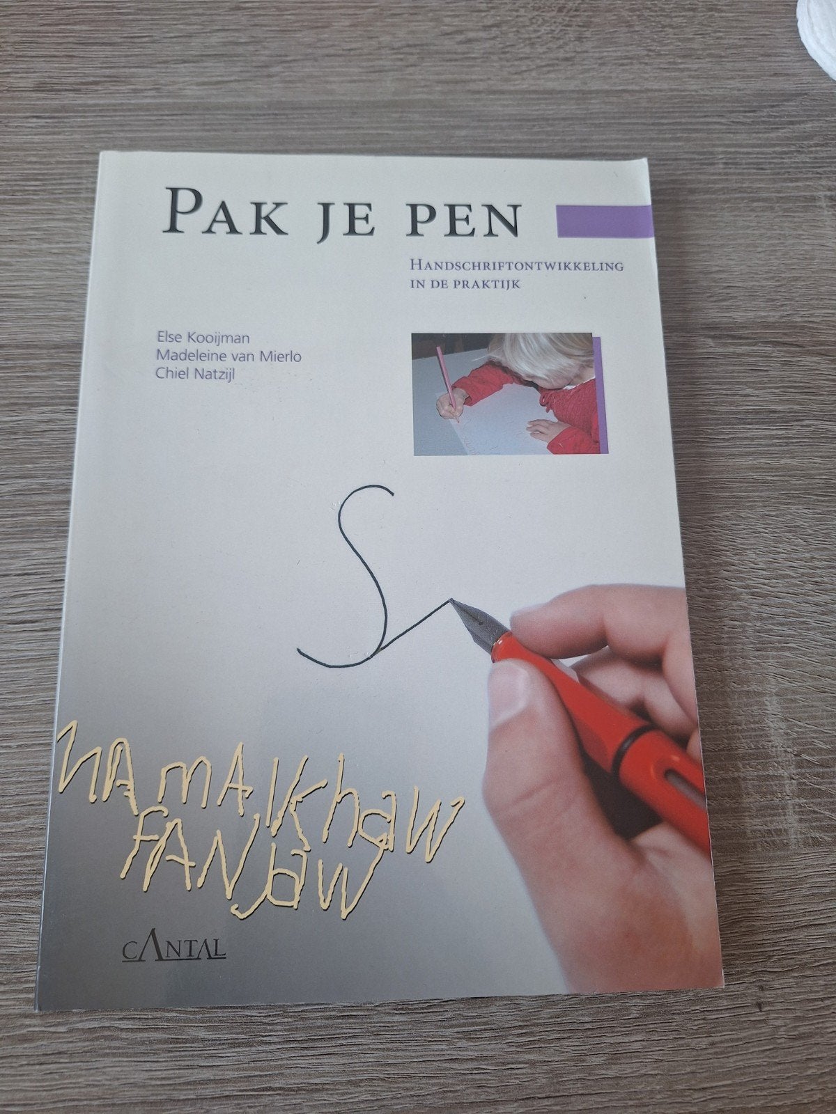 Pabo boek: Pak je pen - Handschriftontwikkeling, Zo goed als nieuw, Else Kooijman, Madeleine van Mierlo, Chiel Natzijl, Alpha