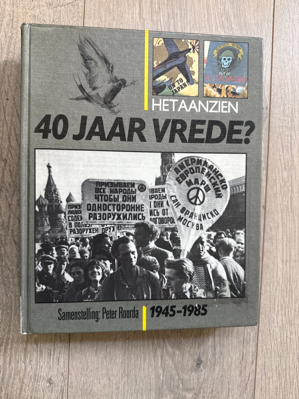 40 Jaar Vrede? - Peter Roorda (1945-1985), Ophalen of Verzenden, 1945 tot heden, Zo goed als nieuw, Algemeen