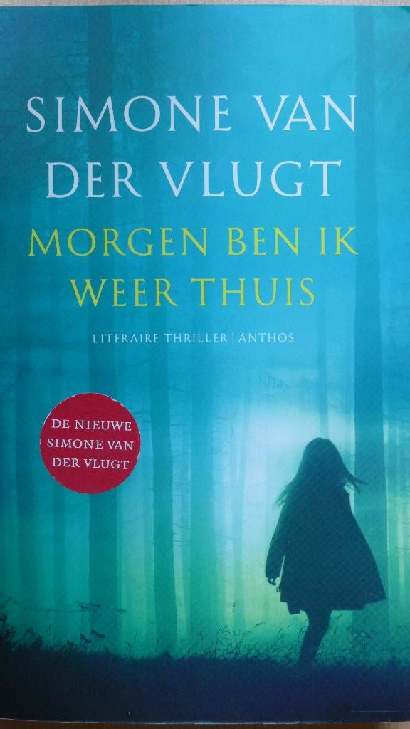 Morgen ben ik weer thuis, Ophalen of Verzenden, Zo goed als nieuw, Simone van der Vlugt