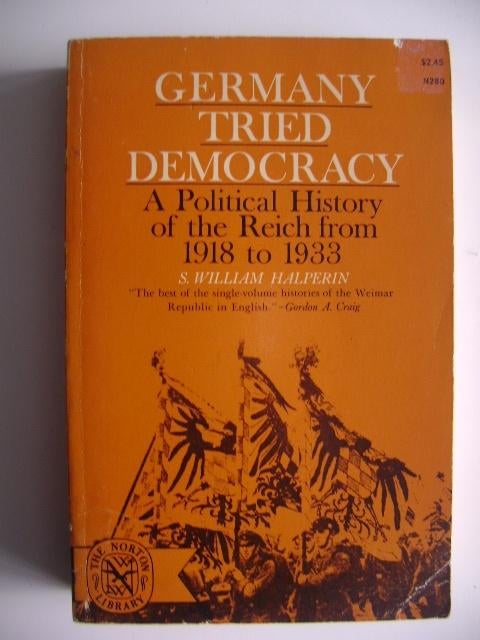 G-12830-10-3 : Germany tried democracy - S.W. Halperin., Ophalen of Verzenden, Gelezen, Europa