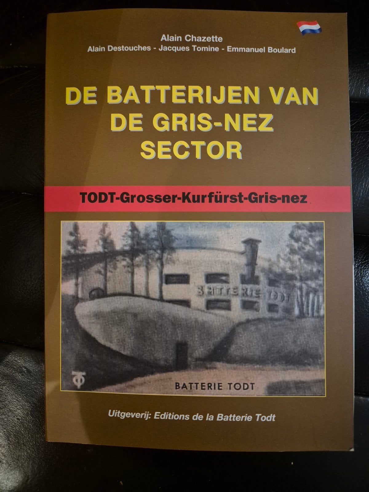 De Bunkers van de Gris-Nez Sector, Tweede Wereldoorlog, Alain chezette, Nieuw, Ophalen of Verzenden