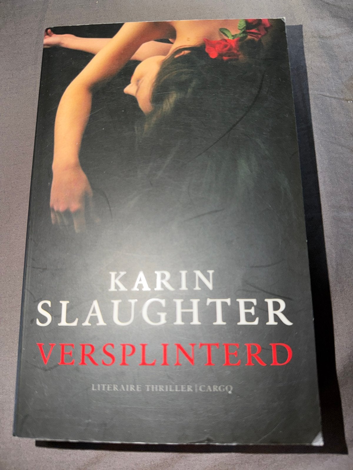 D2.  Karin Slaughter - Versplinterd, Ophalen of Verzenden, Zo goed als nieuw, Nederland, Karin Slaughter