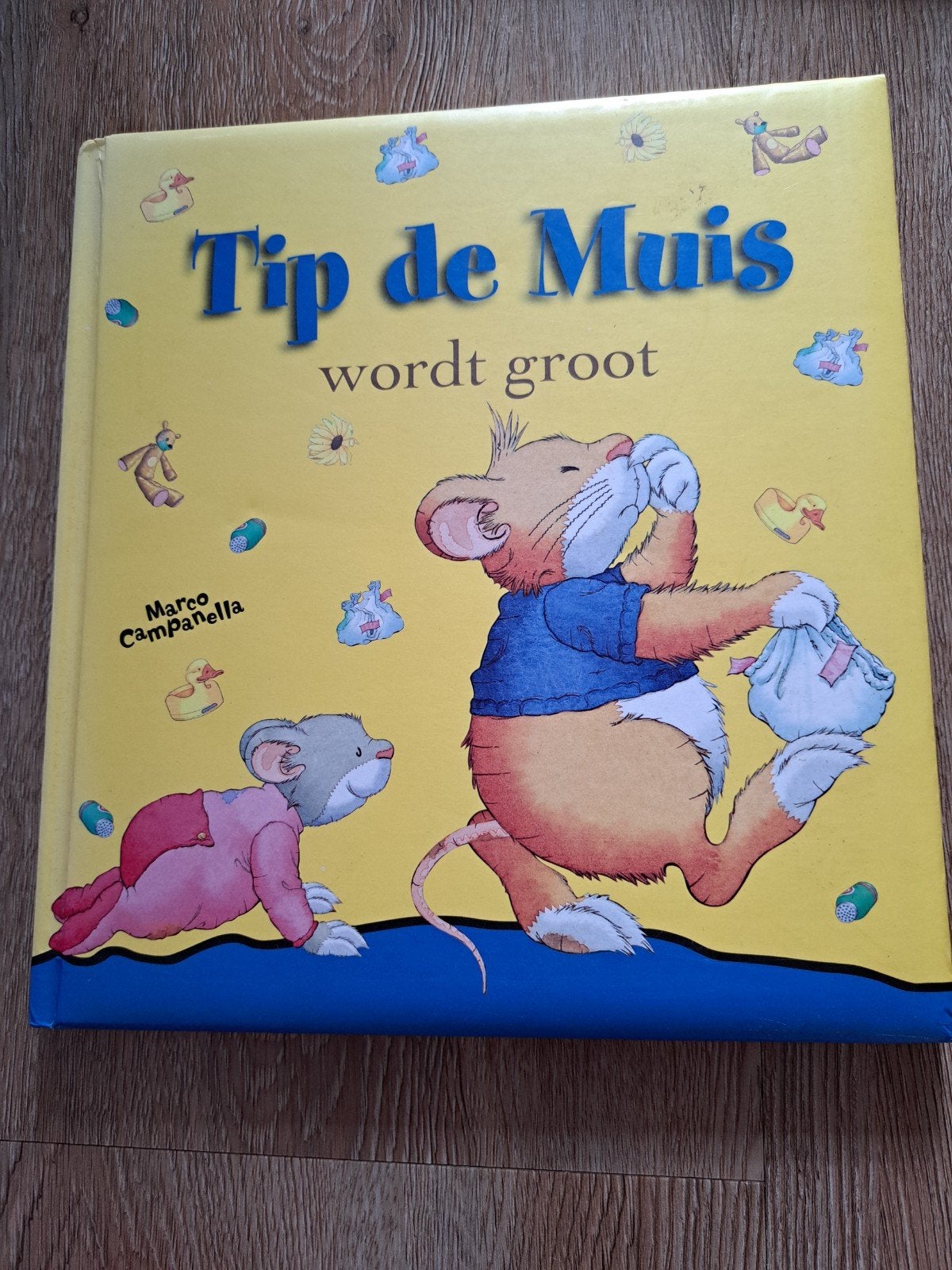 Tip de Muis wordt groot - Marco Campanella, Ophalen of Verzenden, Zo goed als nieuw, Marco Campanella, 0 tot 6 maanden