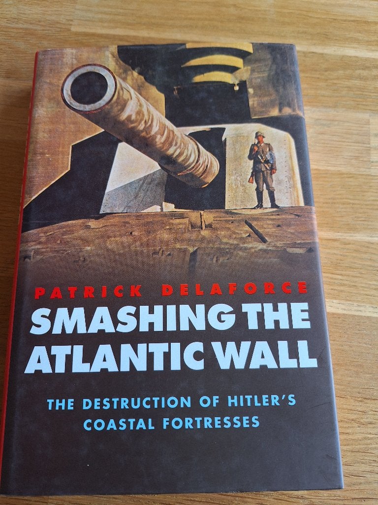 Smashing the Atlantic Wall The Destruction of Hitler's Coast, Ophalen of Verzenden, Tweede Wereldoorlog, Zo goed als nieuw, Overige onderwerpen