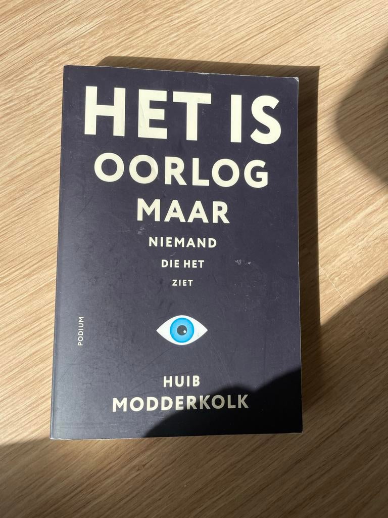 Het is oorlog maar niemand die het ziet - Huib Modderkolk, Ophalen of Verzenden, Gelezen