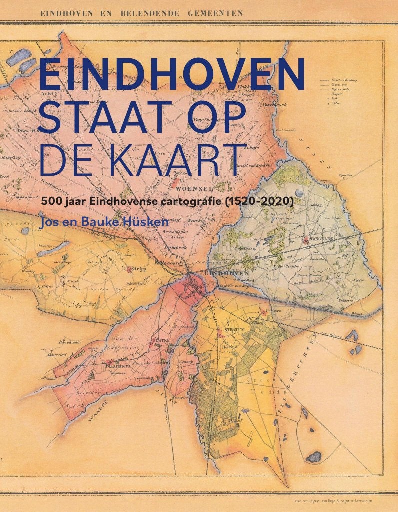Eindhoven staat op de kaart, cartografie plattegronden, 2023, Ophalen of Verzenden, Nieuw, Jos en Bauke Hüsken