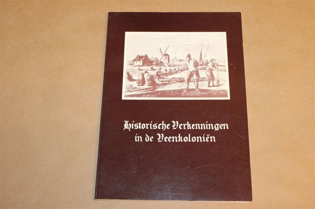 Historische Verkenningen in de Veenkoloniën — Daudt 1981, Ophalen of Verzenden, Gelezen