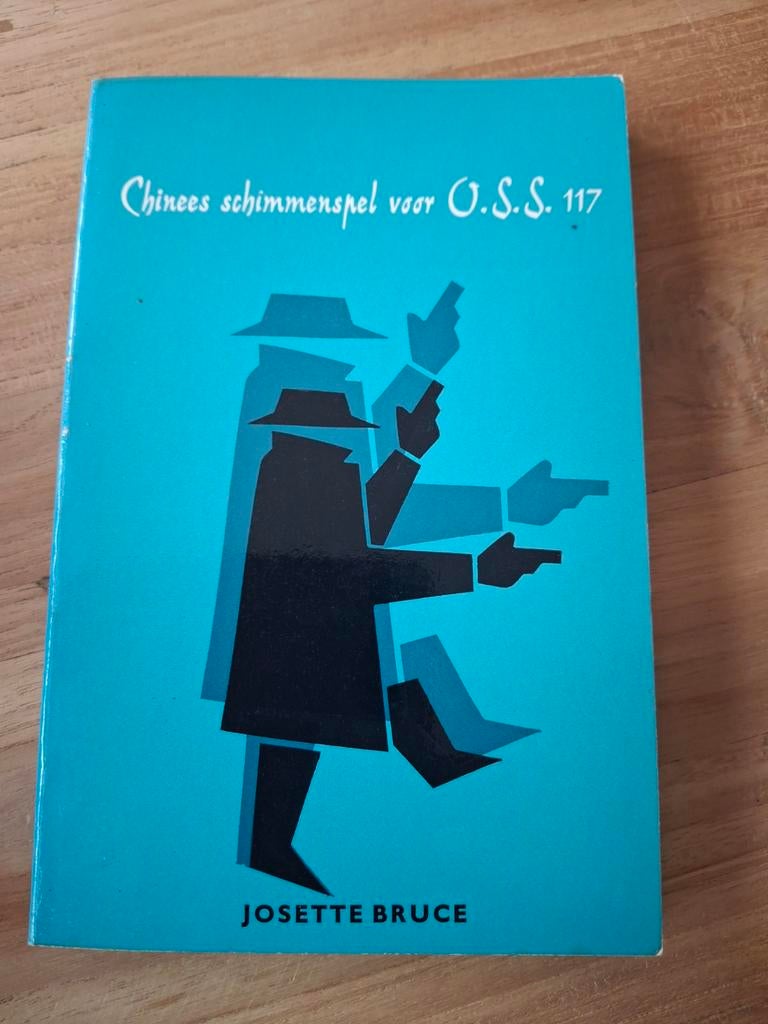 Chinees schimmenspel voor O.S.S. 117 - Josette Bruce, Ophalen of Verzenden, Gelezen, Josette Bruce