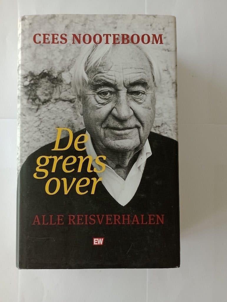 DE GRENS OVER  Alle reisverhalen  Cees Nooteboom, Ophalen of Verzenden, Zo goed als nieuw, Cees Nooteboom, Nederland