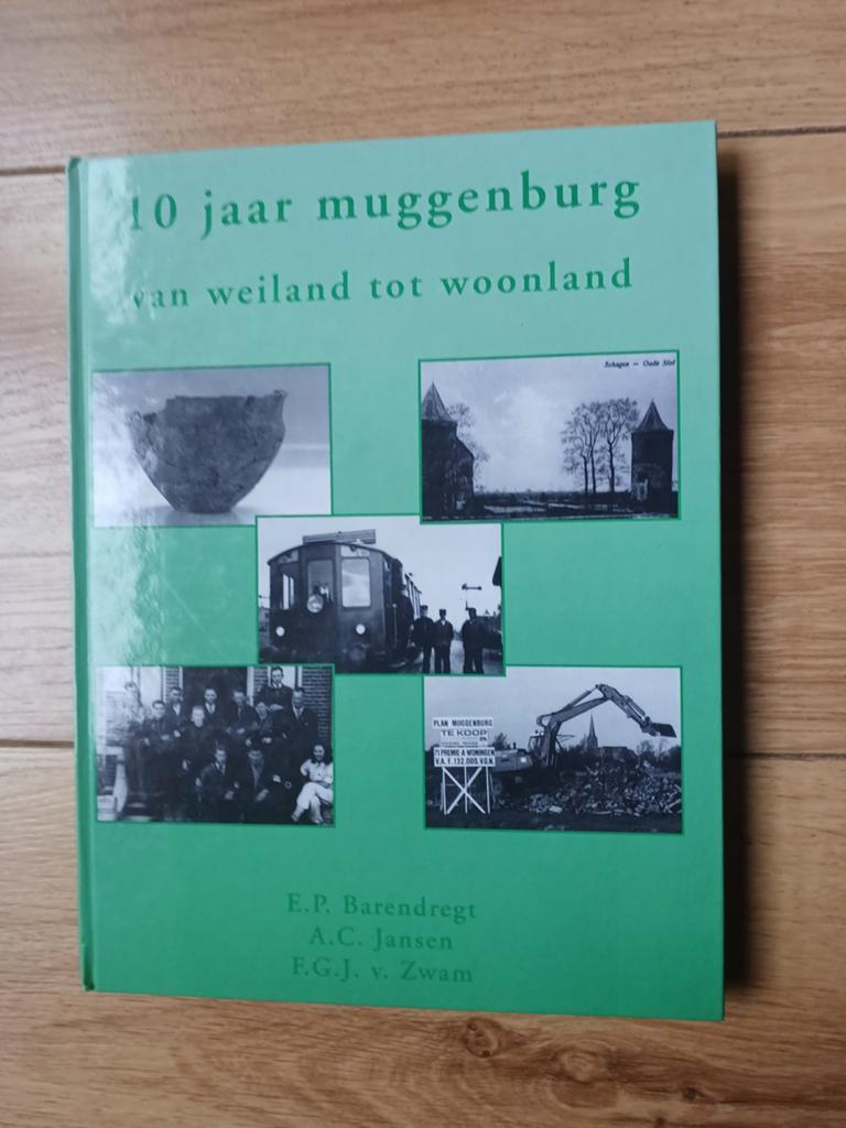 Boek getiteld: 10 jaar Muggenburg, Ophalen of Verzenden