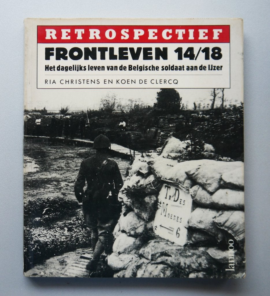Frontleven 14-18, Boeken, Ophalen of Verzenden, Tweede Wereldoorlog, Zo goed als nieuw