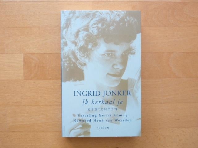 Ik herhaal je Ingrid Jonker, Ophalen of Verzenden, Zo goed als nieuw, Eén auteur