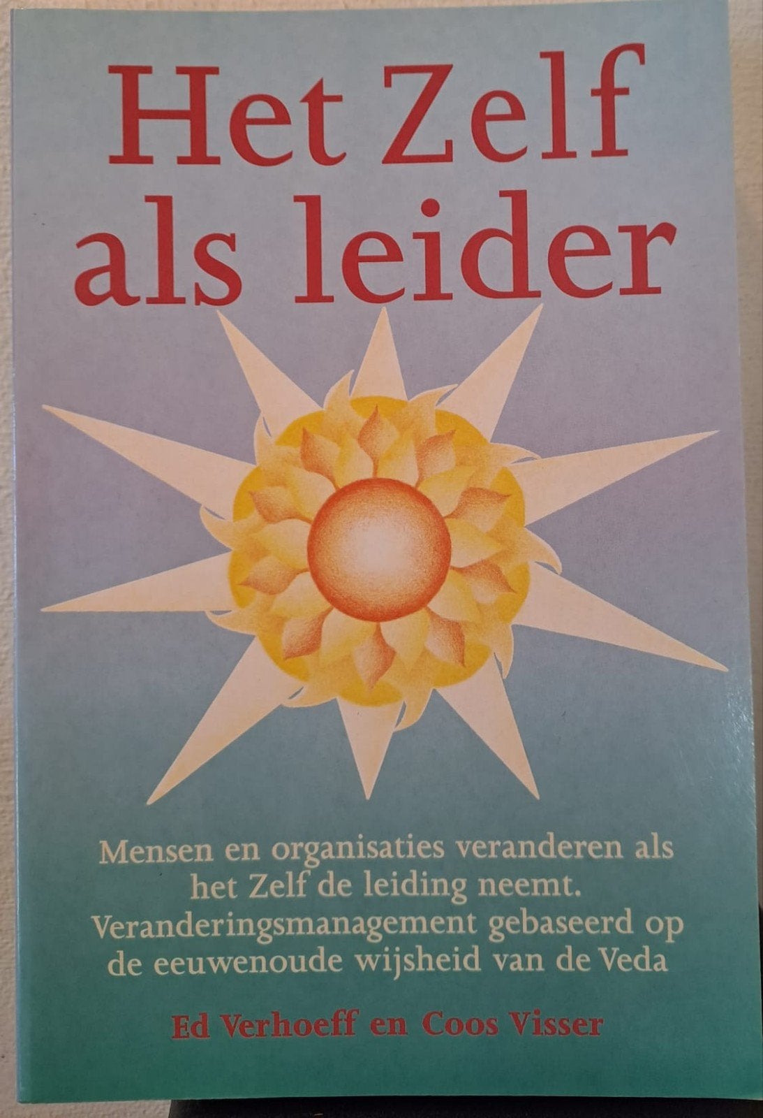 Het Zelf als leider - Ed Verhoeff & Coos Visser, Achtergrond en Informatie, Spiritualiteit algemeen, Verzenden, Zo goed als nieuw