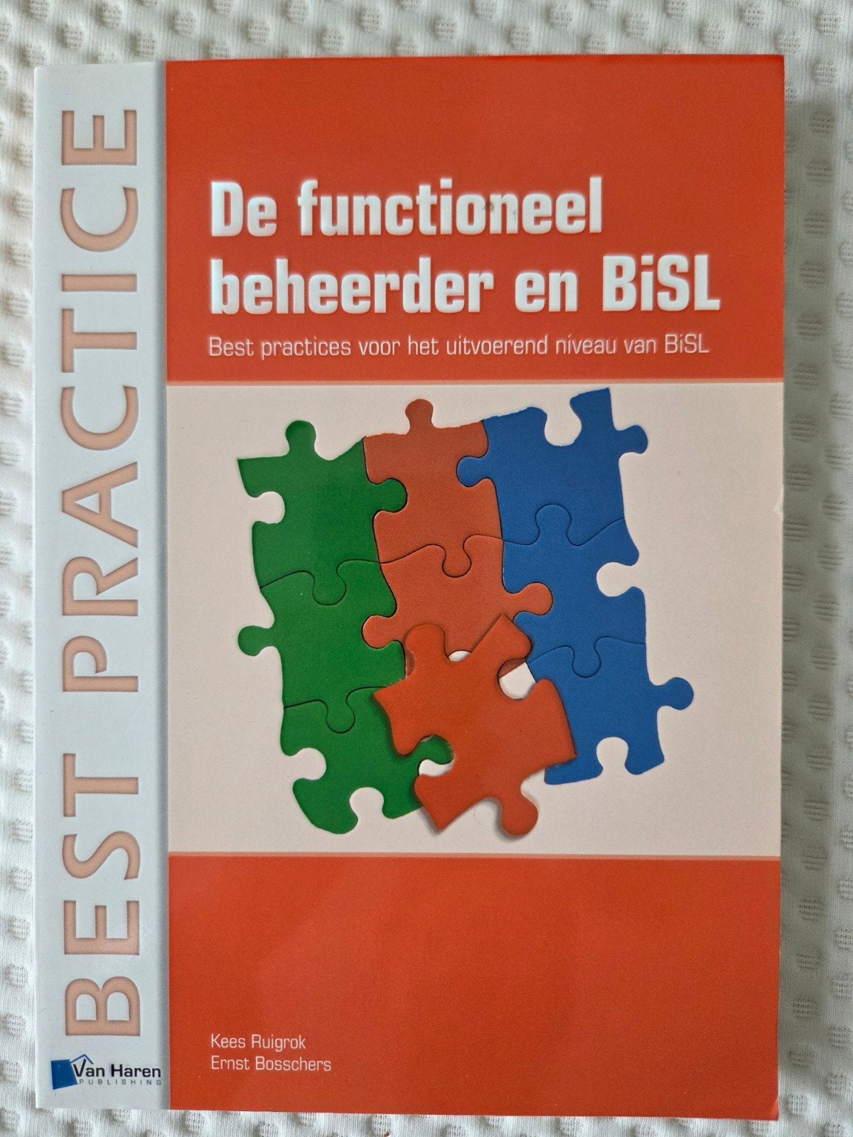 De functioneel beheerder en BiSL - Best practices, Boeken, Zo goed als nieuw, Kees Ruigrok, Ernest Bosschers, Gamma, HBO