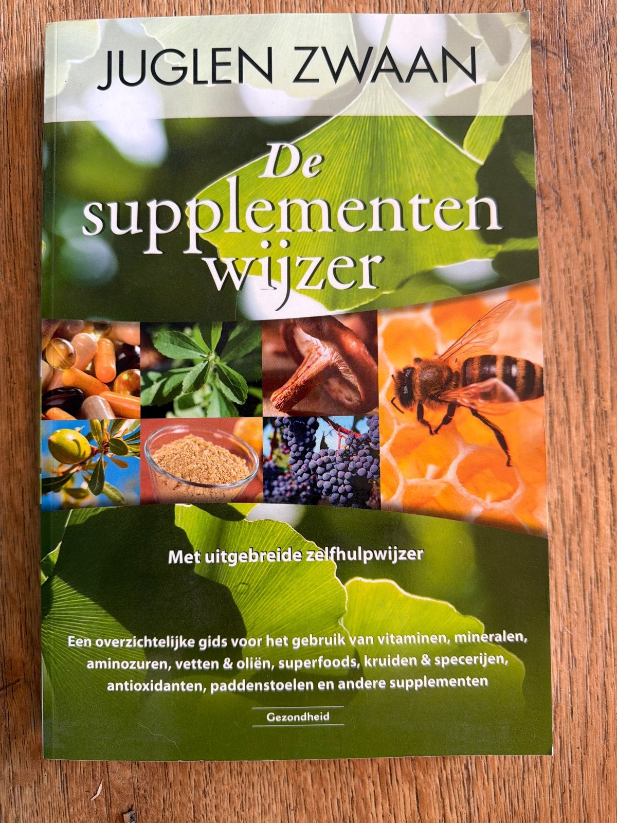 De Supplementenwijzer - Juglen Zwaan, Ophalen of Verzenden, Zo goed als nieuw, Gezondheid en Conditie