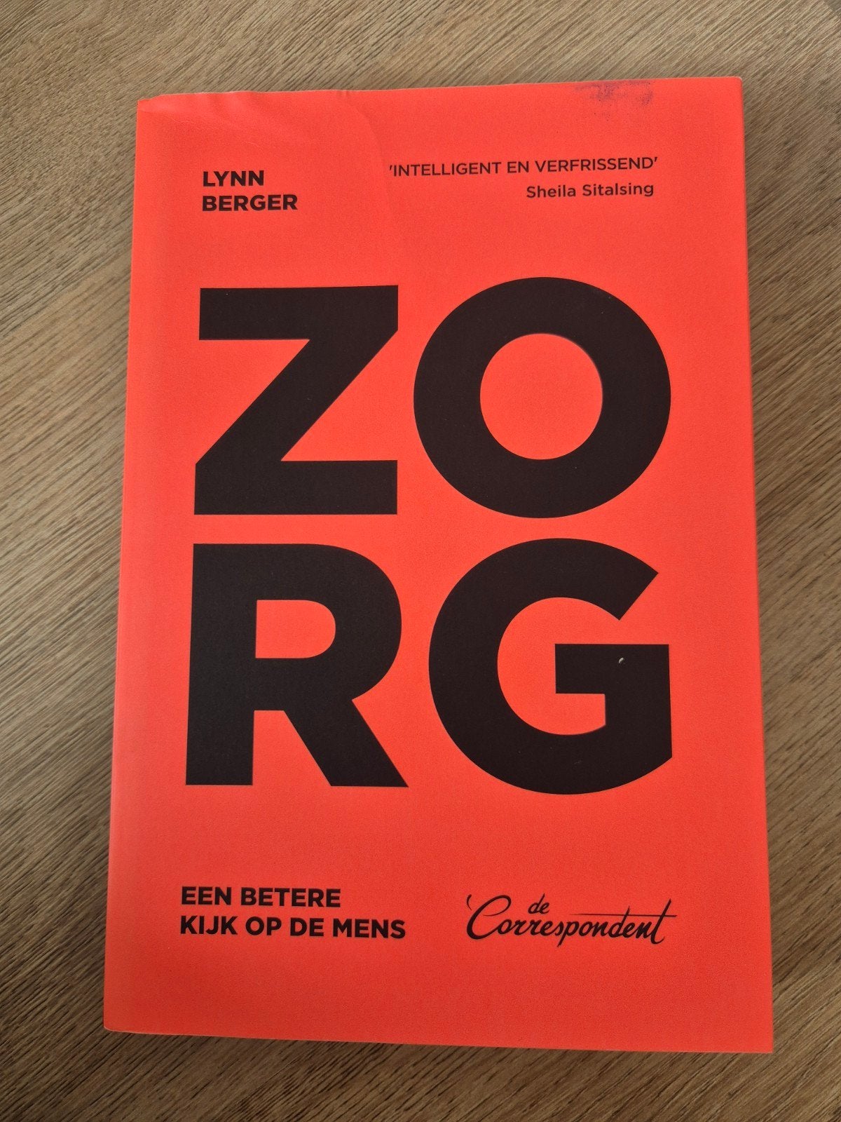 Zorg: Een betere kijk op de mens - Lynn Berger, Ophalen of Verzenden, Zo goed als nieuw, Lynn Berger, Nederland