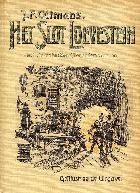 het slot loevestein j.f. oltmans, Boeken, Verzenden, 14e eeuw of eerder, Gelezen, Oltmans j.f.