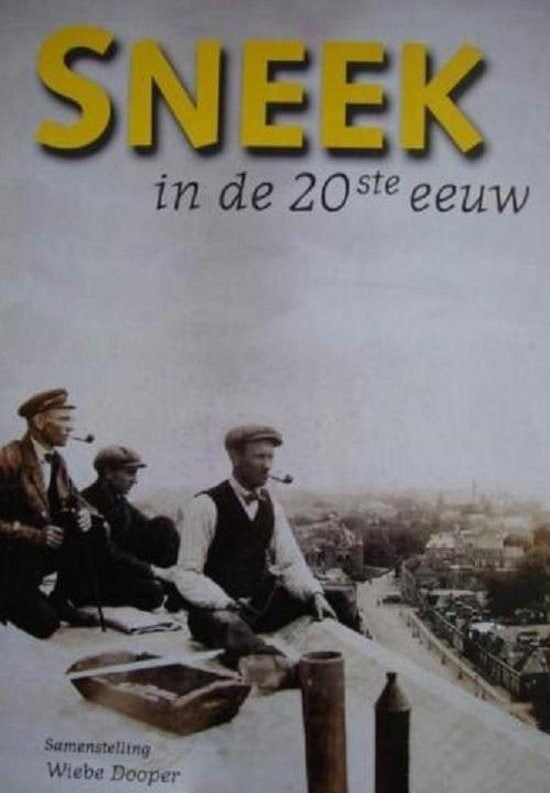 SNEEK in de 20ste eeuw., Ophalen of Verzenden, 20e eeuw of later, Zo goed als nieuw