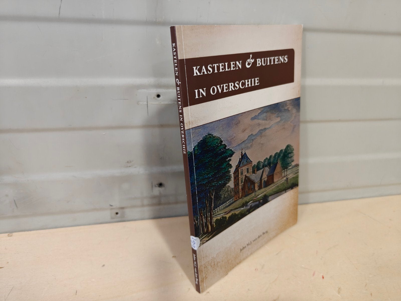 Nr. 199 John M.J. van den Berg. Kastelen en Buitens in Overs, Boeken, Ophalen of Verzenden, Zo goed als nieuw, John M.J. van den Berg
