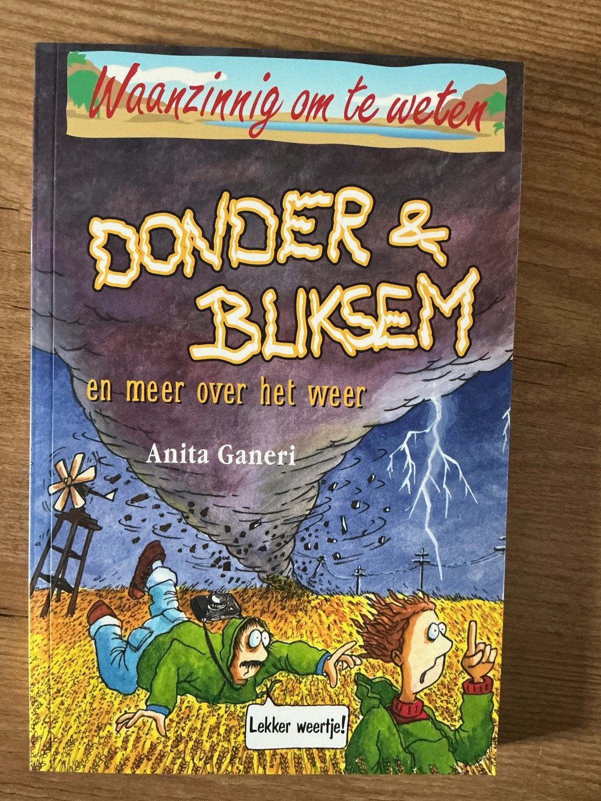 Waanzinnig om te weten: Donder & Bliksem, Boeken, Ophalen of Verzenden, Zo goed als nieuw, Non-fictie